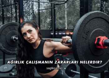 Ağırlık Çalışmanın Zararları Nelerdir?