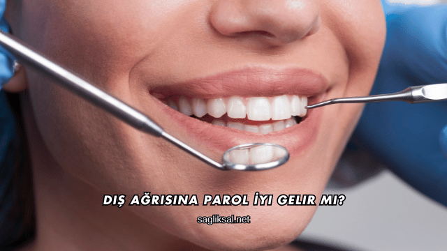 Diş Ağrısına Parol İyi Gelir mi?