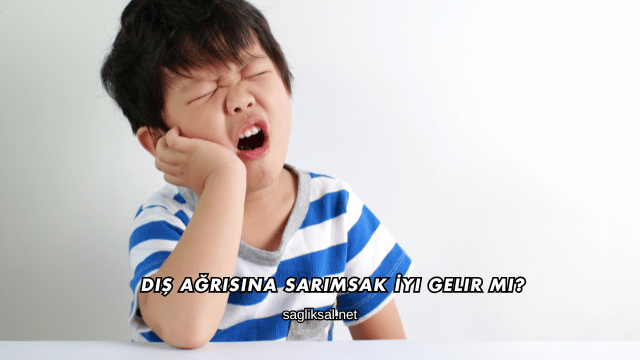 Diş Ağrısına Sarımsak İyi Gelir mi?