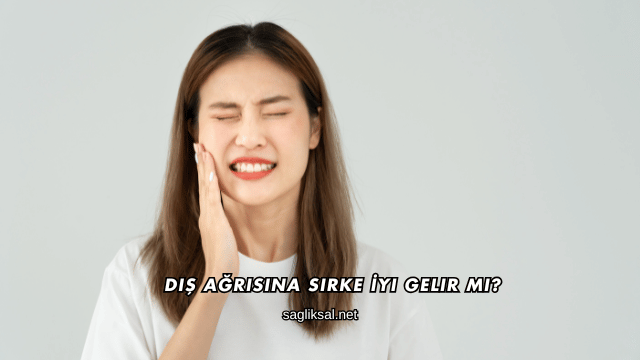 Diş Ağrısına Sirke İyi Gelir mi?