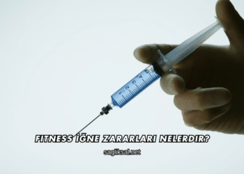 Fitness İğne Zararları Nelerdir?