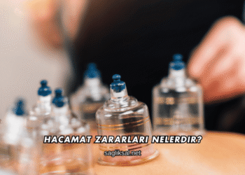 Hacamat Zararları Nelerdir?
