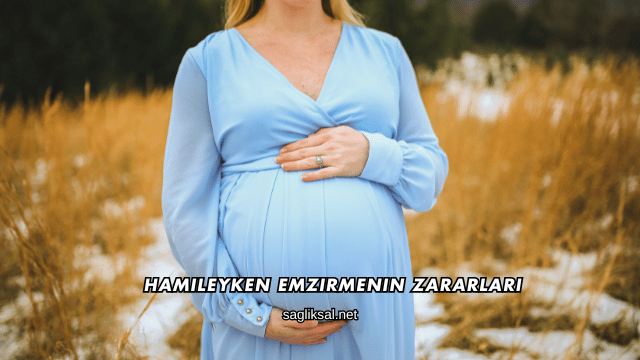 Hamileyken Emzirmenin Zararları
