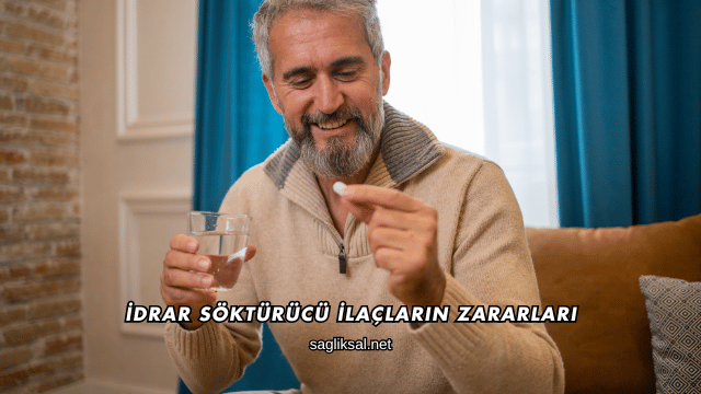 İdrar Söktürücü İlaçların Zararları