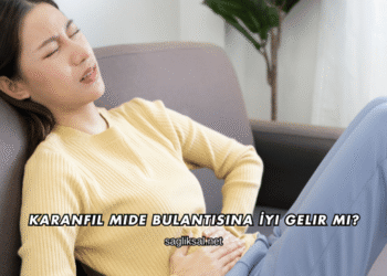 Karanfil Mide Bulantısına İyi Gelir mi?