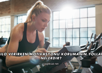 Kilo Verirken Motivasyonu Korumanın Yolları Nelerdir?