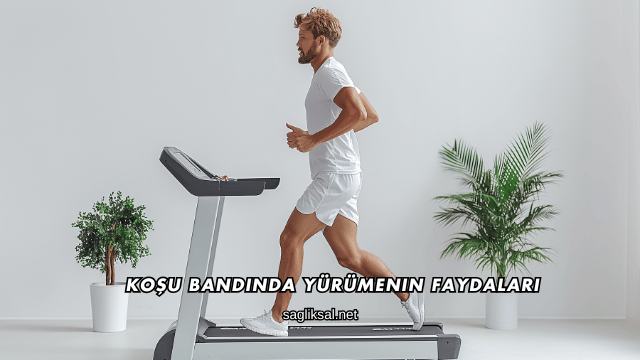 Koşu Bandında Yürümenin Faydaları