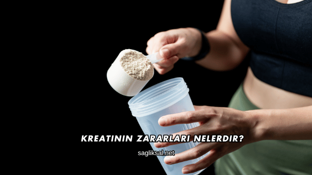 Kreatinin Zararları Nelerdir?
