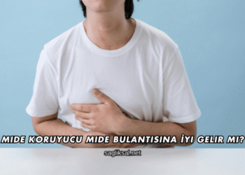 Mide Koruyucu Mide Bulantısına İyi Gelir mi?