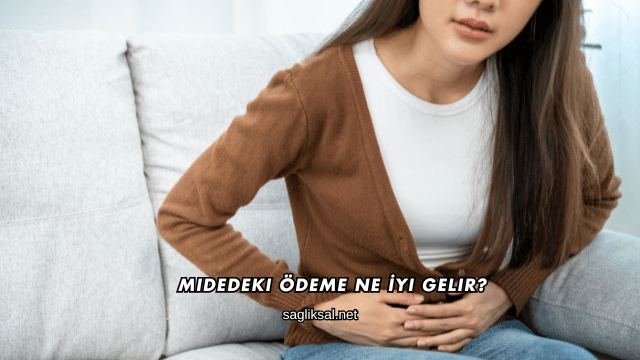 Midedeki Ödeme Ne İyi Gelir?