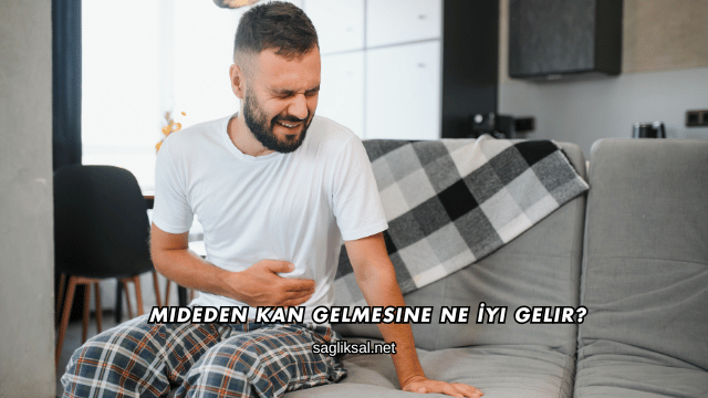 Mideden Kan Gelmesine Ne İyi Gelir?