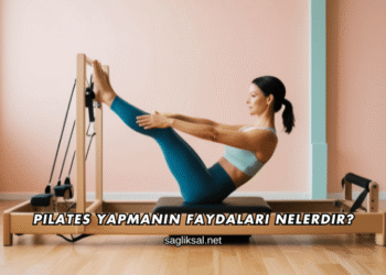 Pilates Yapmanın Faydaları Nelerdir?