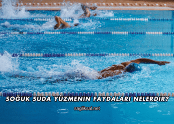 Soğuk Suda Yüzmenin Faydaları Nelerdir?