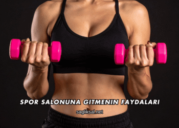 Spor Salonuna Gitmenin Faydaları