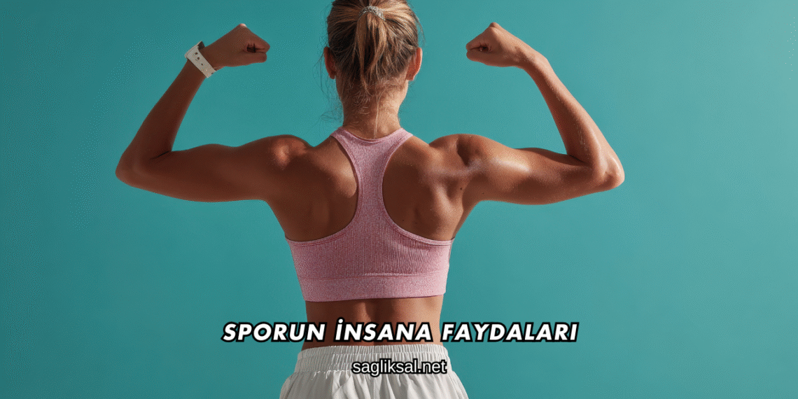 Sporun İnsana Faydaları
