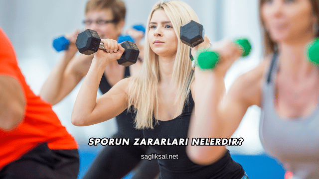 Sporun Zararları Nelerdir?