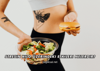 Stresin Kilo Üzerindeki Etkileri Nelerdir?