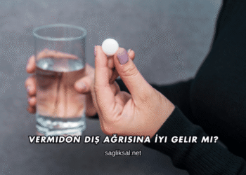 Vermidon Diş Ağrısına İyi Gelir mi?