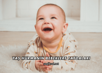 Yaş Hurmanın Bebeklere Faydaları