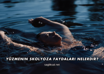 Yüzmenin Skolyoza Faydaları Nelerdir?