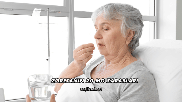 Zoretanin 20 Mg Zararları